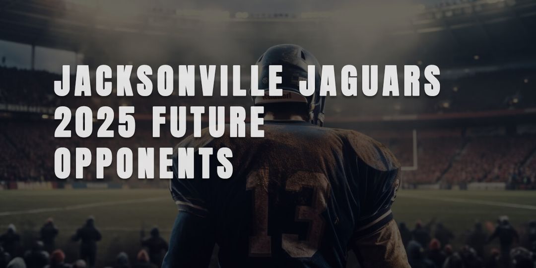 Jacksonville Jaguars 2025 Future Opponents Schedule